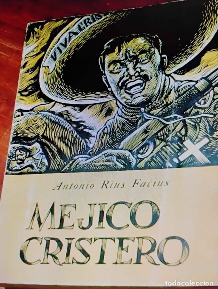 Libros de segunda mano: M&eacute;jico Cristero por Antonio Rius Facius
