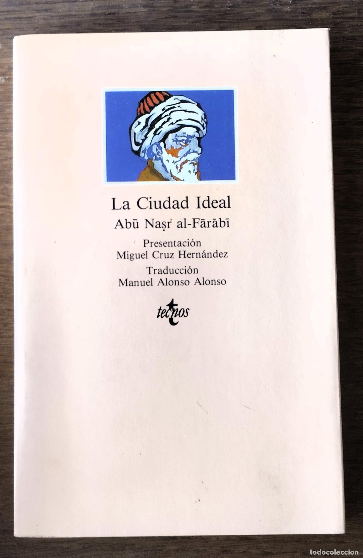 Libros de segunda mano: La ciudad ideal, Abu Nasr al-Farabi, Tecnos, 1985,