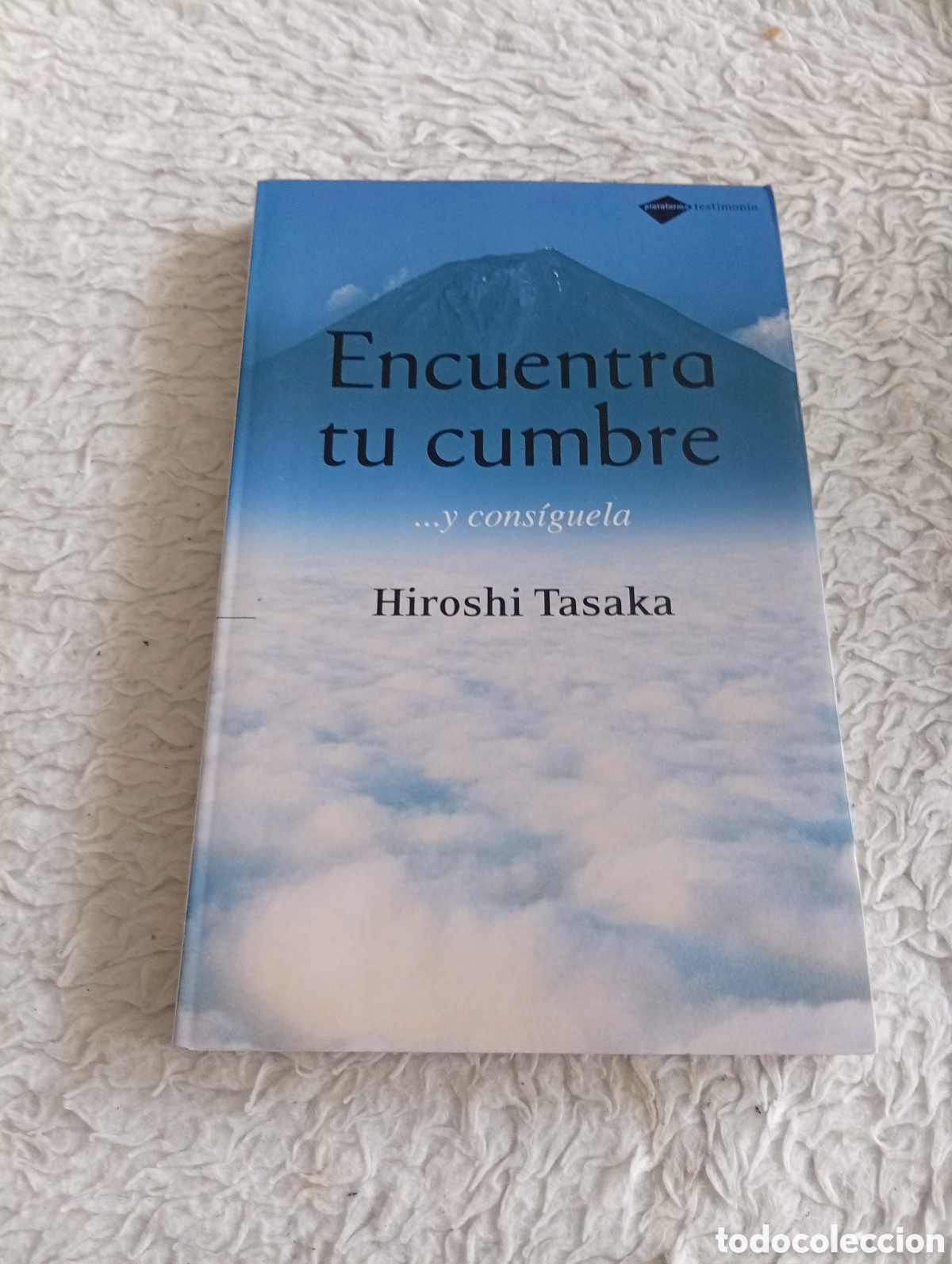 Libros de segunda mano: Encuentra tu cumbre y consiguela. Hiroshi Tasaka