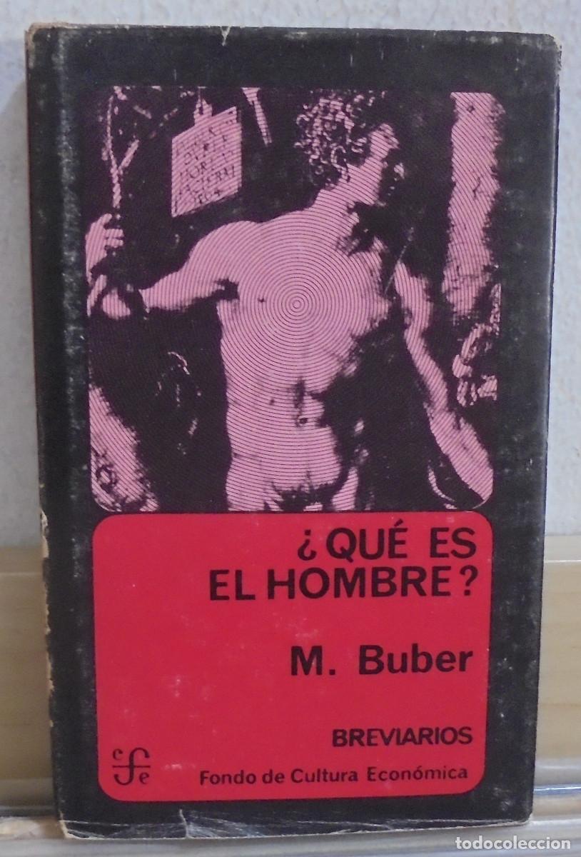 Libros de segunda mano: &iquest;Qu&eacute; es el hombre?. M. Buber - Foto 1