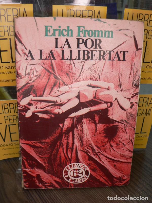 Second hand books: La por a la llibertat - Erich Fromm - Edicions 62 - Barcelona 1967