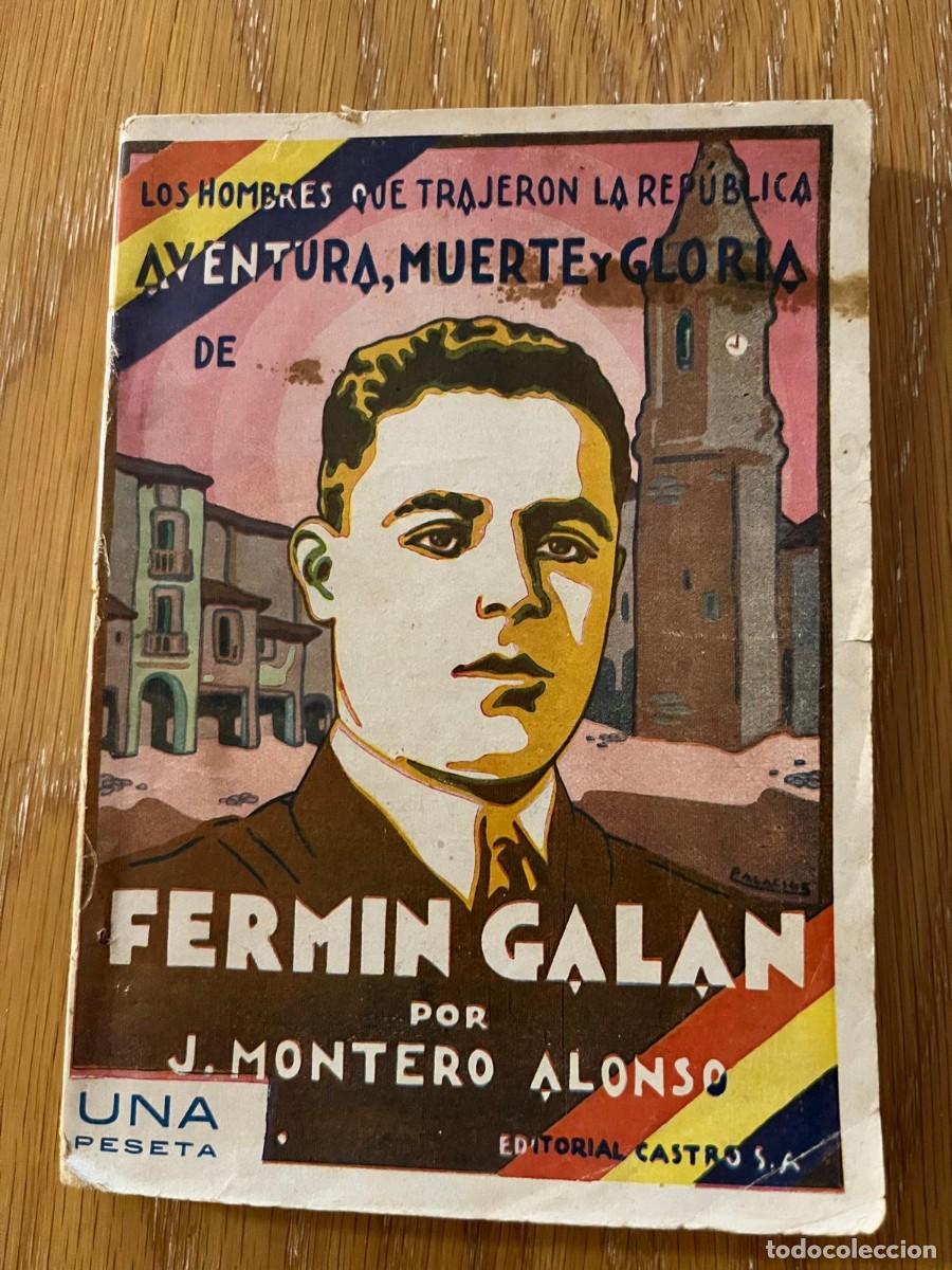 Libros de segunda mano: Aventura, muerte y gloria Ferm&iacute;n Galan por J. Montero Alonso