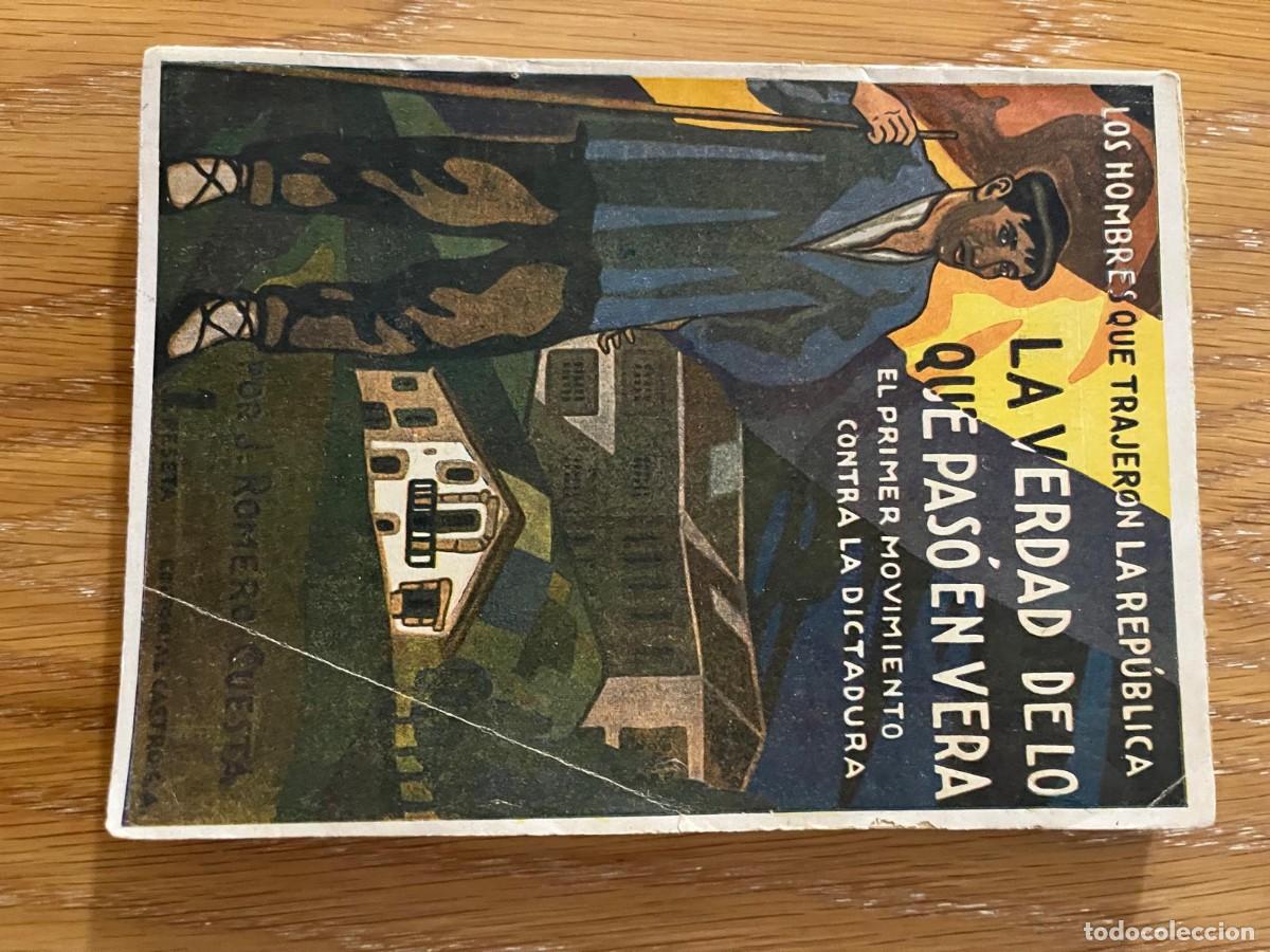 Libros de segunda mano: La verdad de los que pas&oacute; en Vera los hombres que trajeron la Rep&uacute;blica