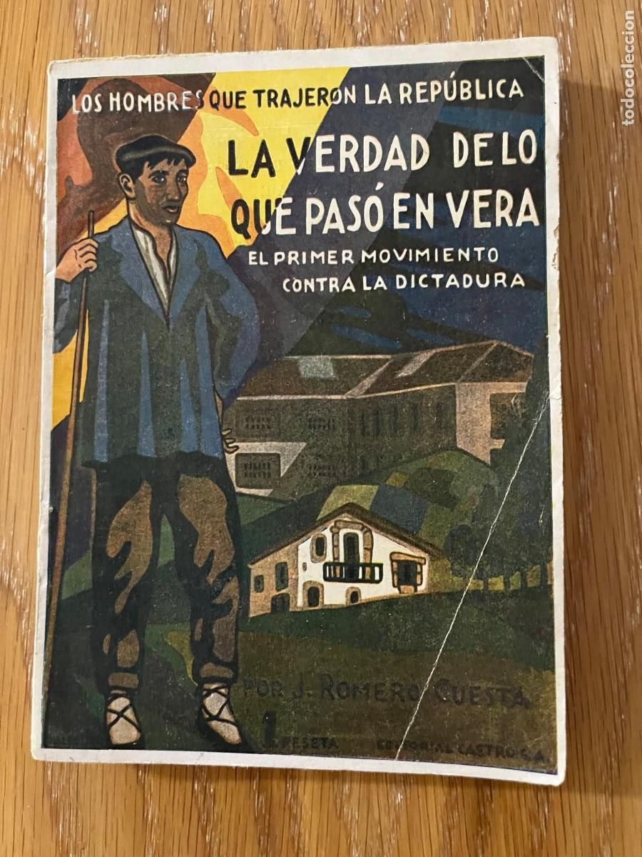 Livres d'occasion: La verdad de los que pas&oacute; en Vera los hombres que trajeron la Rep&uacute;blica