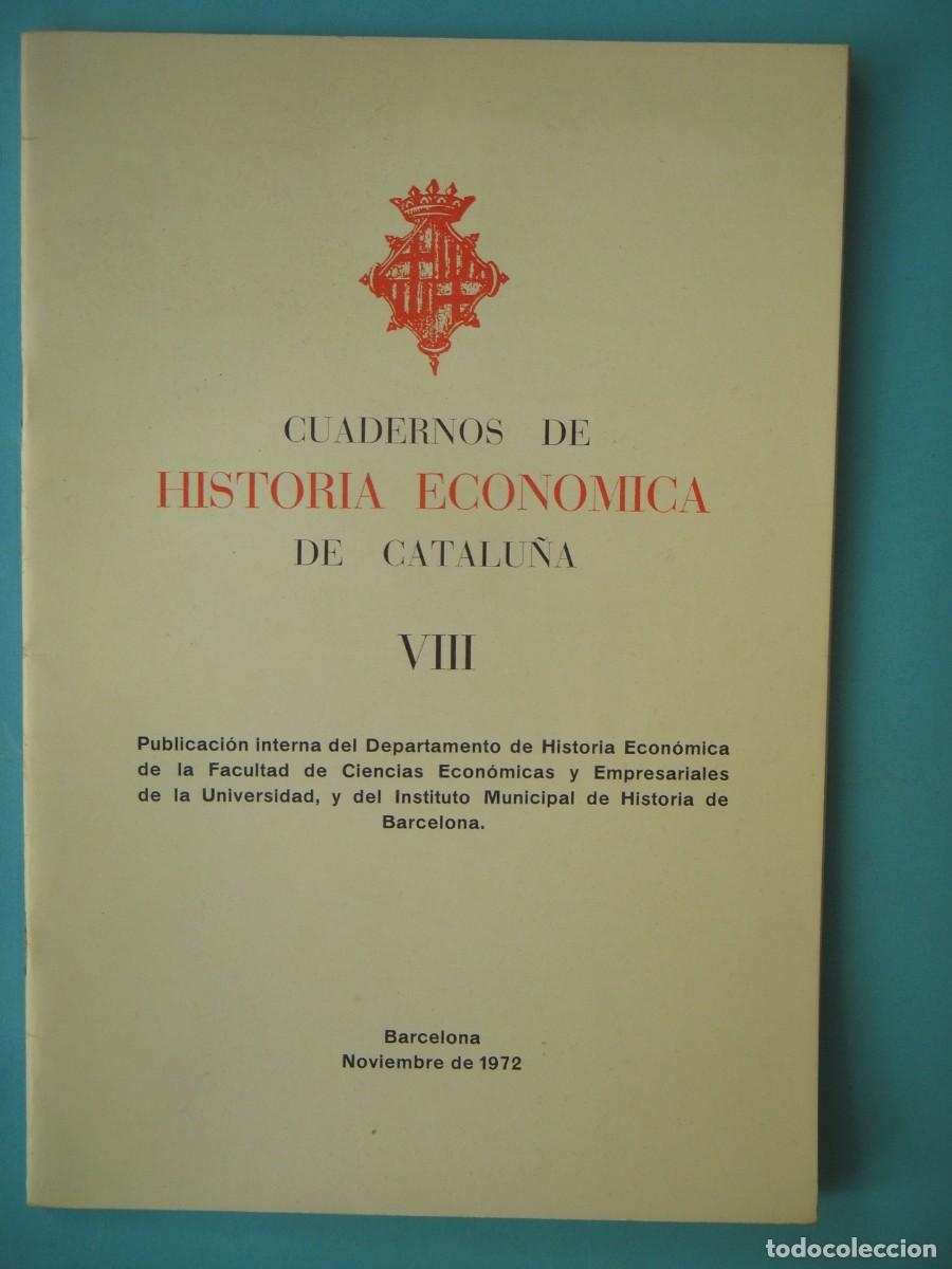 Libros de segunda mano: CUADERNOS DE HISTORIA ECONOMICA DE CATALU&Ntilde;A VIII -JOSEP IGLESIES - BARCELONA, 1972 (BON ESTAT)