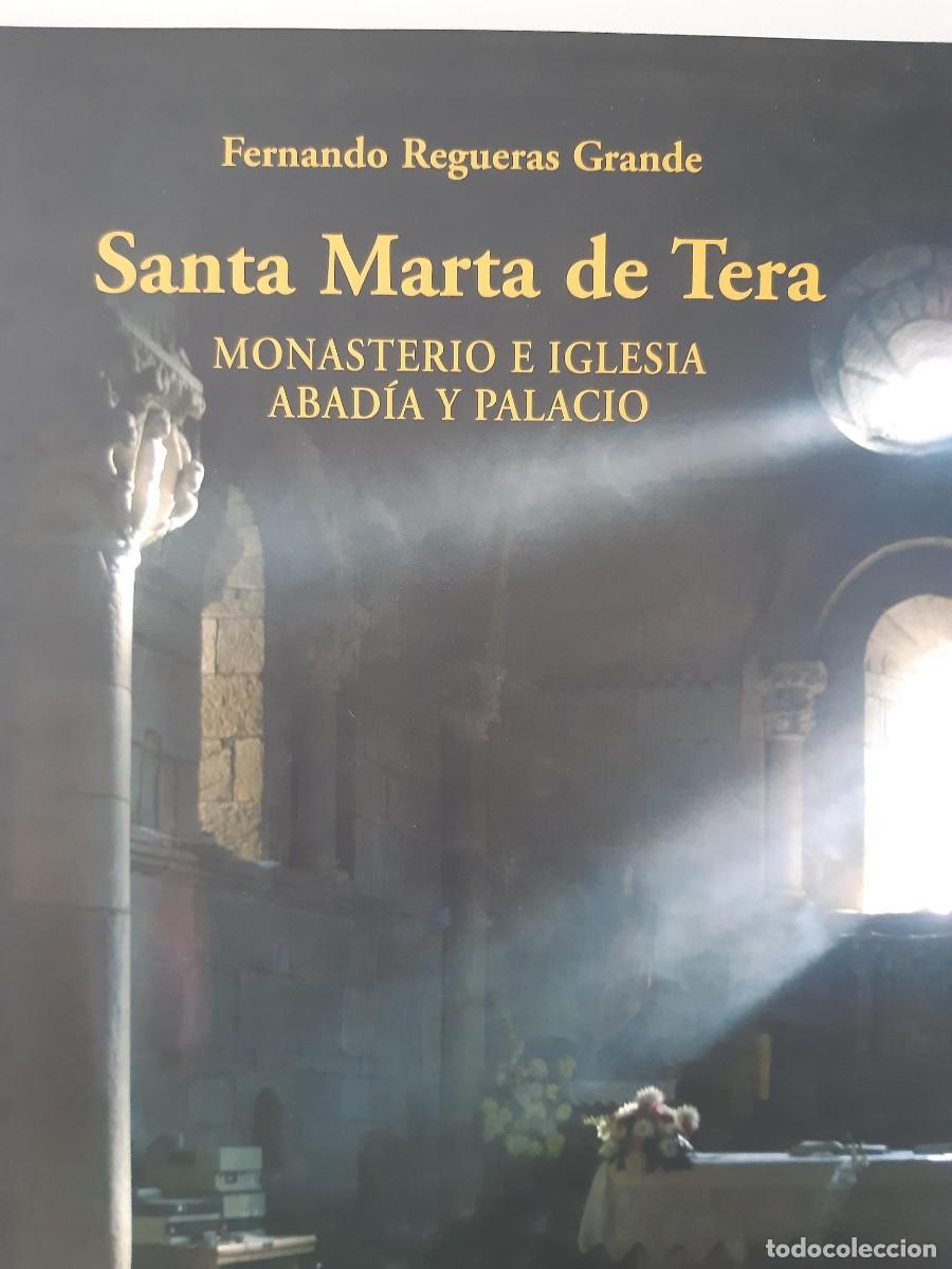 Libros de segunda mano: SANTA MARTA DE TERA MONASTERIO E IGLESIA ABADIA Y PALACIO FERNANDO REGUERAS GRANDE