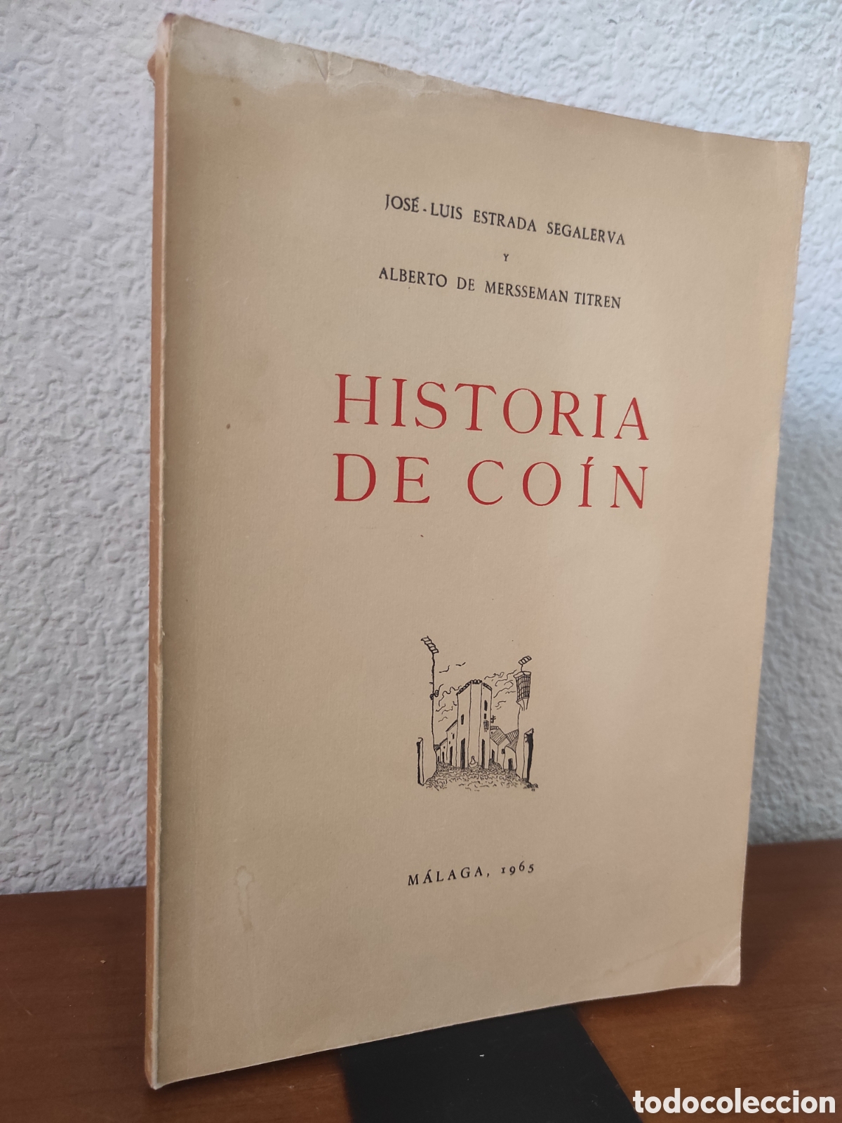 Libri di seconda mano: Historia de Co&iacute;n - ESTRADA SEGALERVA, Jos&eacute;-Luis y MERSSEMAN TITREN, Alberto de. 1965