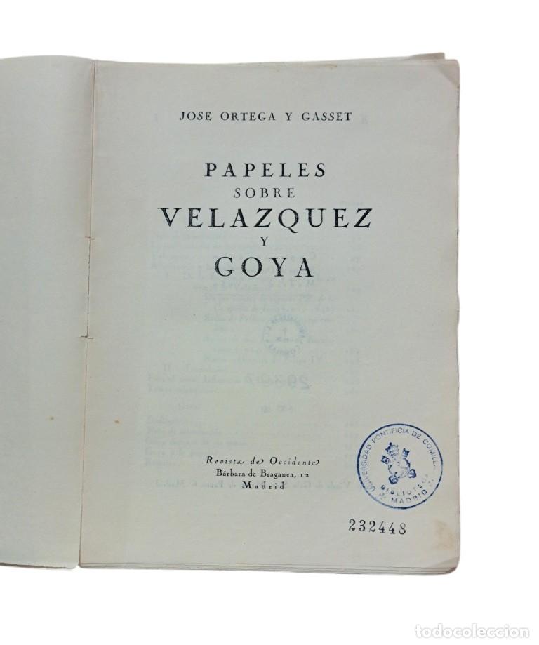 Libros de segunda mano: Ortega y Gasset, Jos&eacute;.- PAPELES SOBRE VEL&Aacute;ZQUEZ Y GOYA
