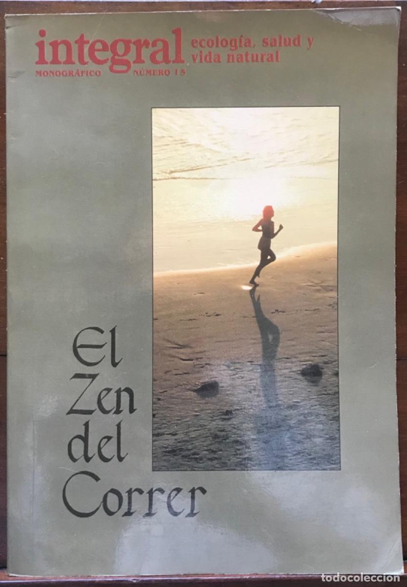 Libros de segunda mano: EL ZEN DEL CORRER - 1987 - FRED ROH&Eacute;, FOT.: DENNIS ANDERSON - Ed. INTEGRAL, Monogr&aacute;fico n&ordm; 15