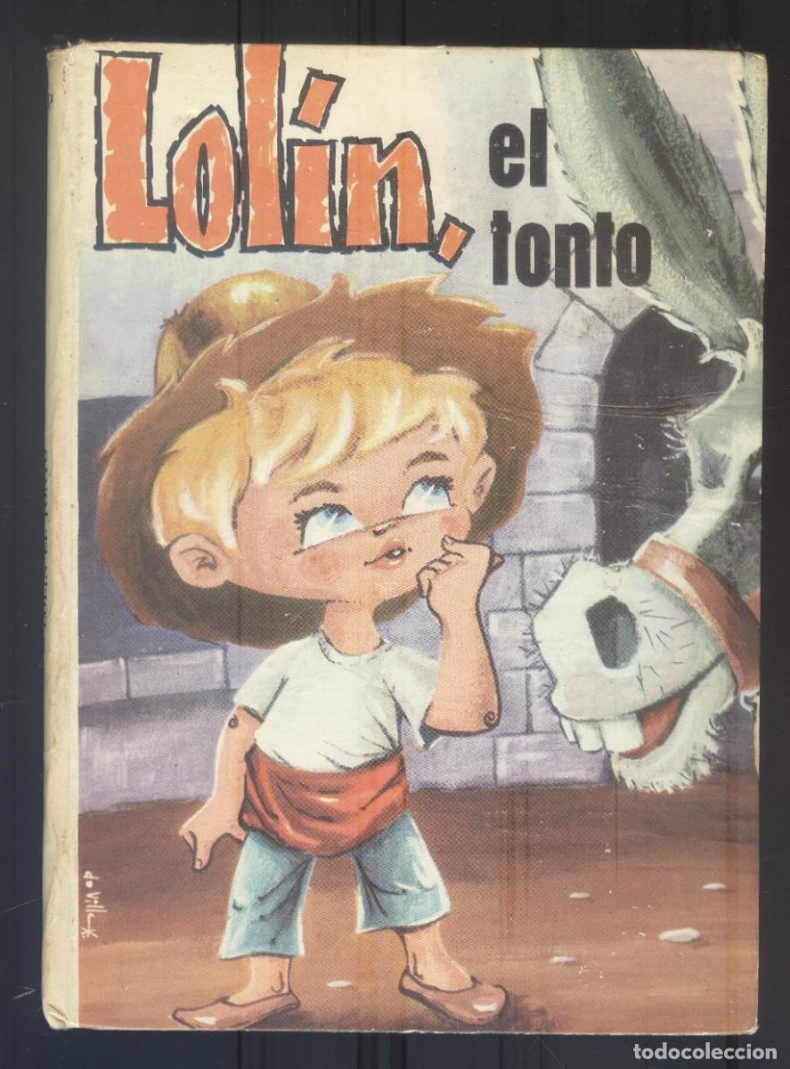 Libros de segunda mano: NUMULITE R1 Lol&iacute;n el Tonto