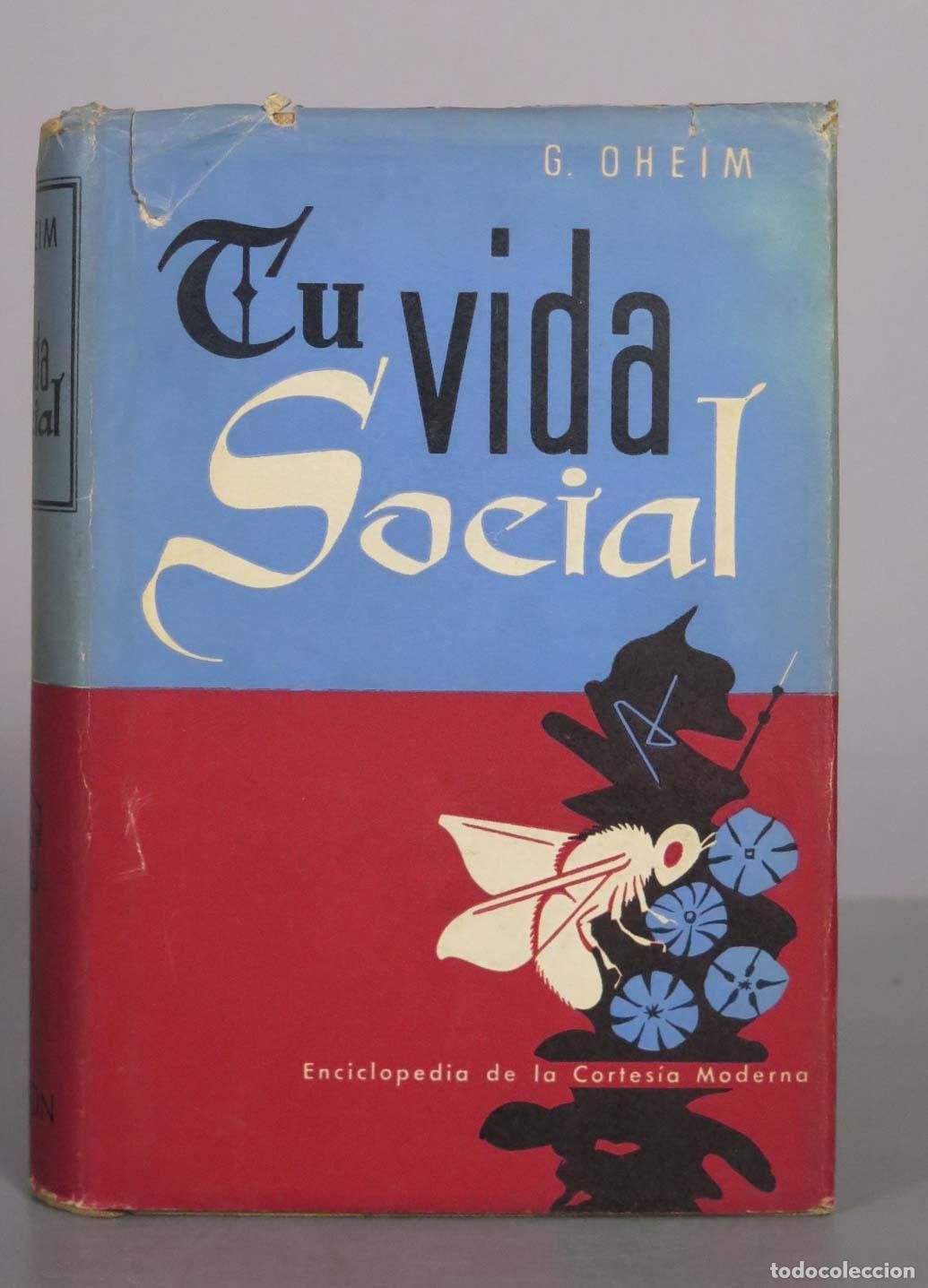 Libros de segunda mano: Tu vida social - G. Oheim - Carlos M. Barbeito, Ernesto Mascar&oacute; - Ediciones Daimon