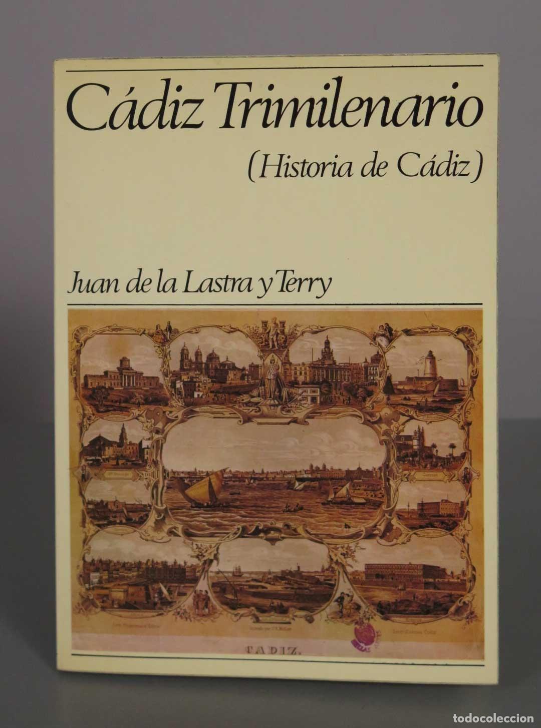 Libros de segunda mano: Cadiz Trimilenario. ( Historia De Cadiz ).Juan. De La Lastra Y Terry