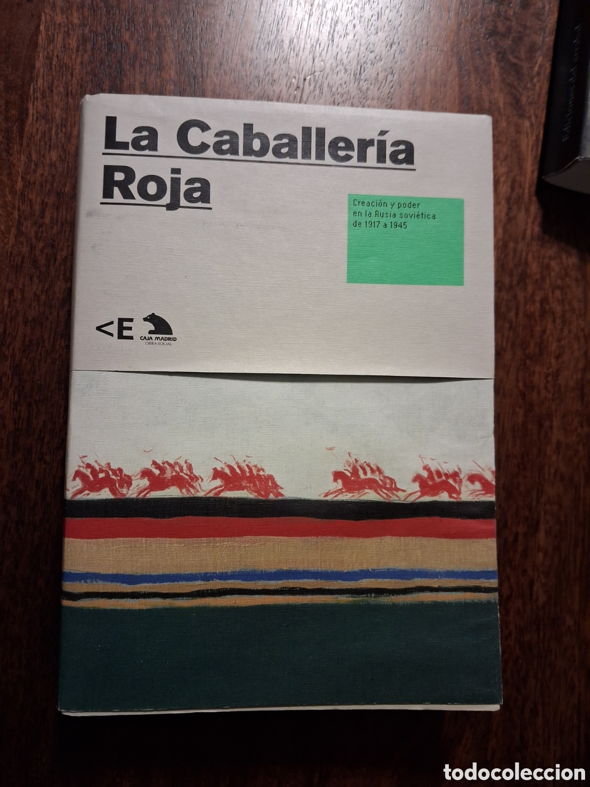 Libros de segunda mano: La Caballer&iacute;a Roja. Creaci&oacute;n y poder en la Rusia Sovi&eacute;tica de 1917 a 1945, Rosa Ferr&eacute; y Anthony Anem