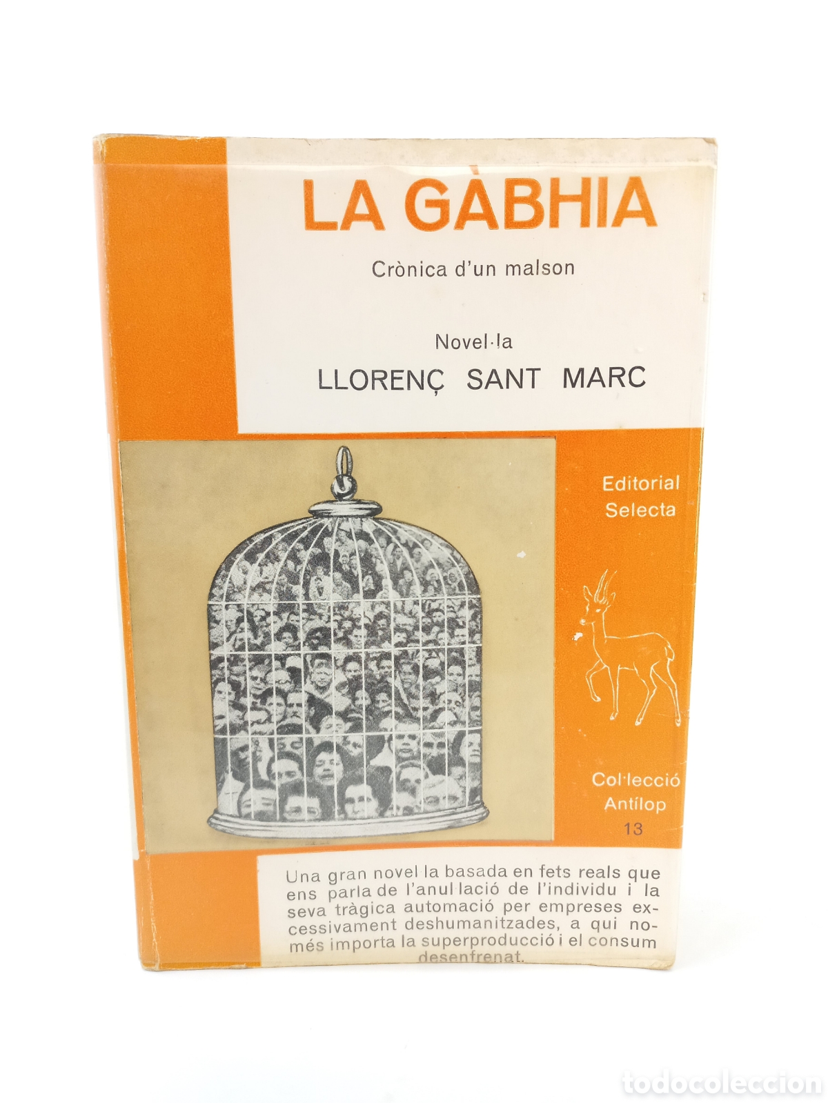 Libros de segunda mano: La G&agrave;bhia. Cr&oacute;nica d'un malson. Lloren&ccedil; de Sant Marc. Selecta, 1976. Catal&aacute;n. Dedicado autor.