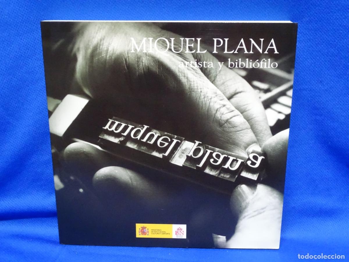 Libros de segunda mano: MIQUEL PLANA. ARTISTA Y BIBLI&Oacute;FILO. 160 PAG.