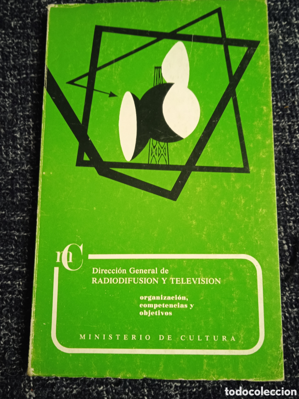 Libros de segunda mano: RADIODIFUSION Y TELEVISION, ORGANIZACION, COMPETENCIAS Y OBJETIVOS, A&Ntilde;O 1978