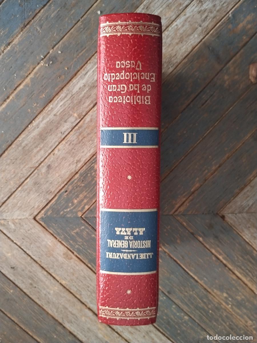 Libros de segunda mano: Historia General de &Aacute;lava &ndash; Juli&aacute;n Zugazua &ndash; Gran Enciclopedia Vasca &ndash; Vol. III