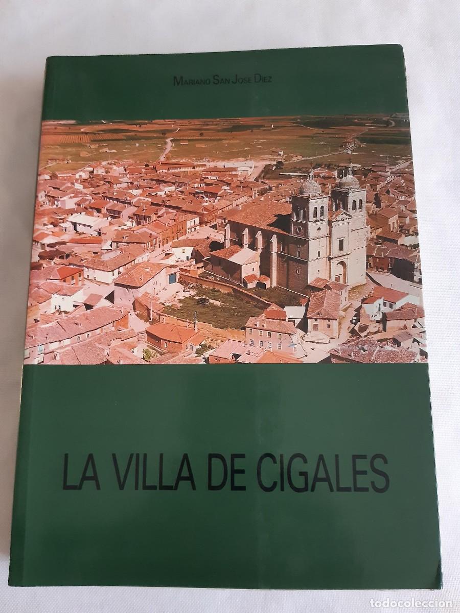 Libros de segunda mano: LA VILLA DE CIGALES - MARIANO SAN JOSE DIEZ