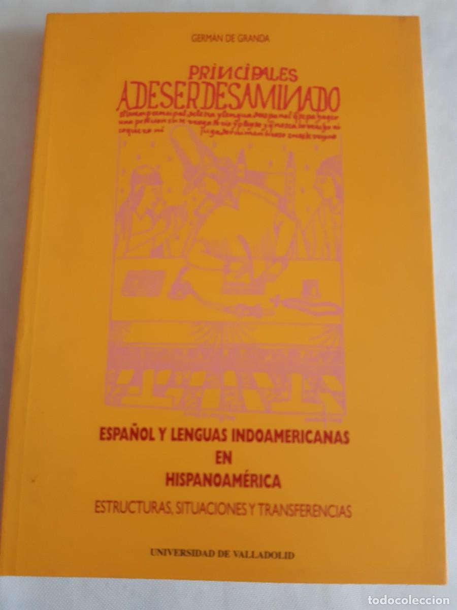 Libros de segunda mano: ESPA&Ntilde;OL Y LENGUAS INDOAMERICANAS EN HISPANOAMERICA GERMAN DE GRANDA ling&uuml;istica quechua