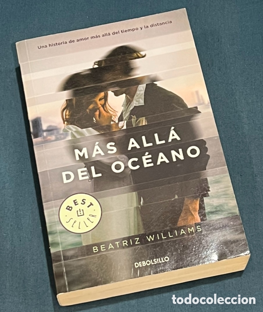 Libros de segunda mano: Libro. Beatriz Williams. &ldquo;Mas all&aacute; del oc&eacute;ano&rdquo;. Debolsillo. 2014.