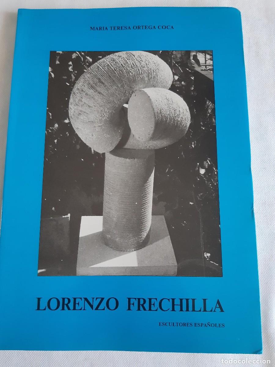 Libros de segunda mano: LORENZO FRECHILLA MARIA TERESA ORTEGA COCA ESCULTURA ESCULTORES ESPA&Ntilde;OLES