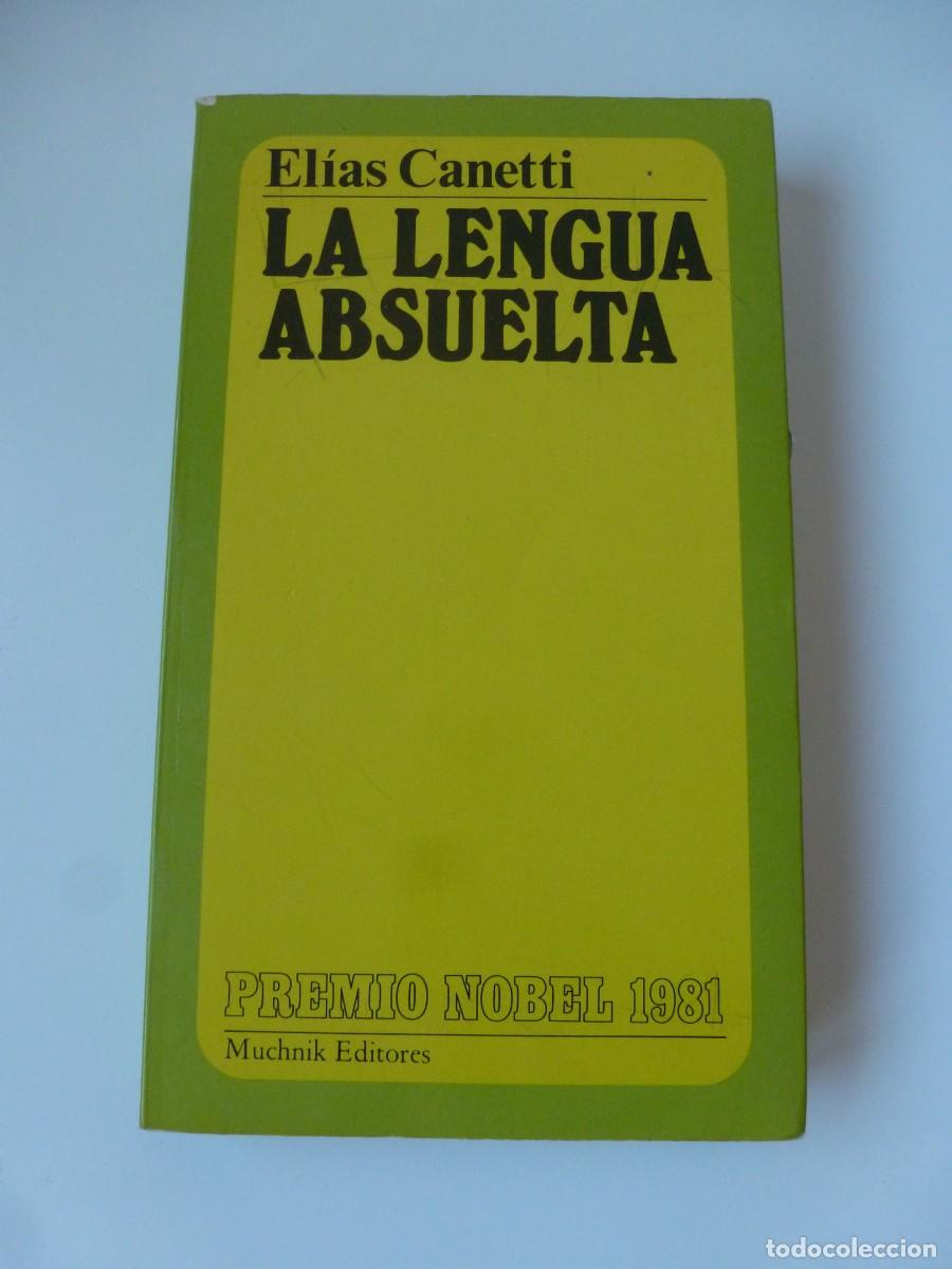 Libros de segunda mano: LA LENGUA ABSUELTA. EL&Iacute;AS CANETTI. MUCHNIK EDITORES