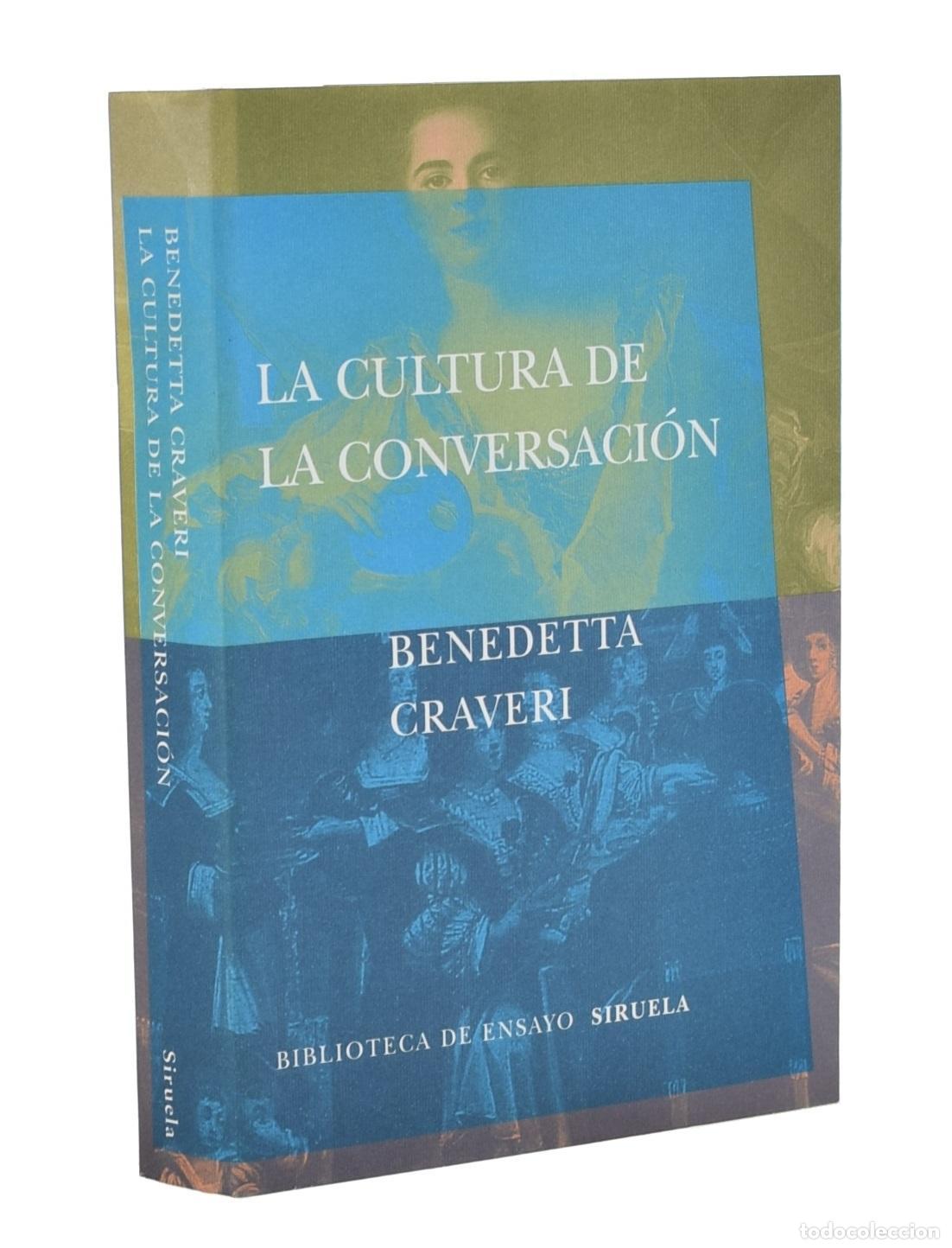 Libros de segunda mano: LA CULTURA DE LA CONVERSACI&Oacute;N - CRAVERI, Benedetta