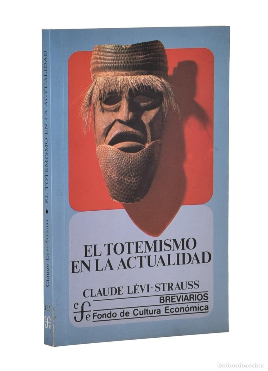 Libros de segunda mano: EL TOTEMISMO EN LA ACTUALIDAD - L&Eacute;VI-STRAUSS, Claude
