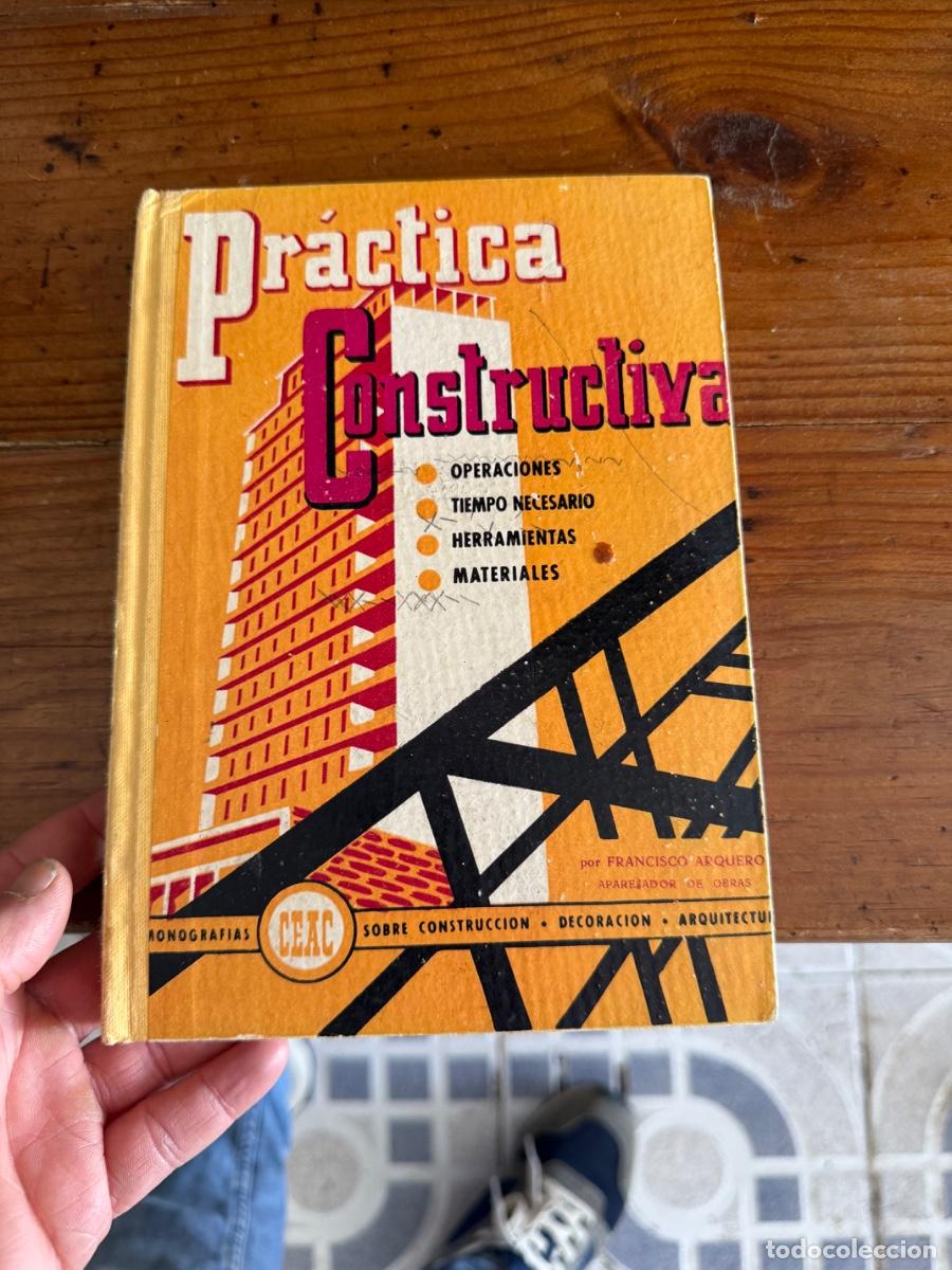 Libros de segunda mano: Libro pr&aacute;ctica constructiva, muy buen estado