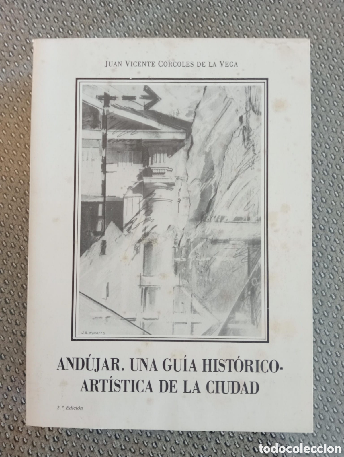 Libros de segunda mano: And&uacute;jar, una gu&iacute;a hist&oacute;rico-art&iacute;stica de la ciudad / C&oacute;rcoles de la Vega, Juan Vicente.