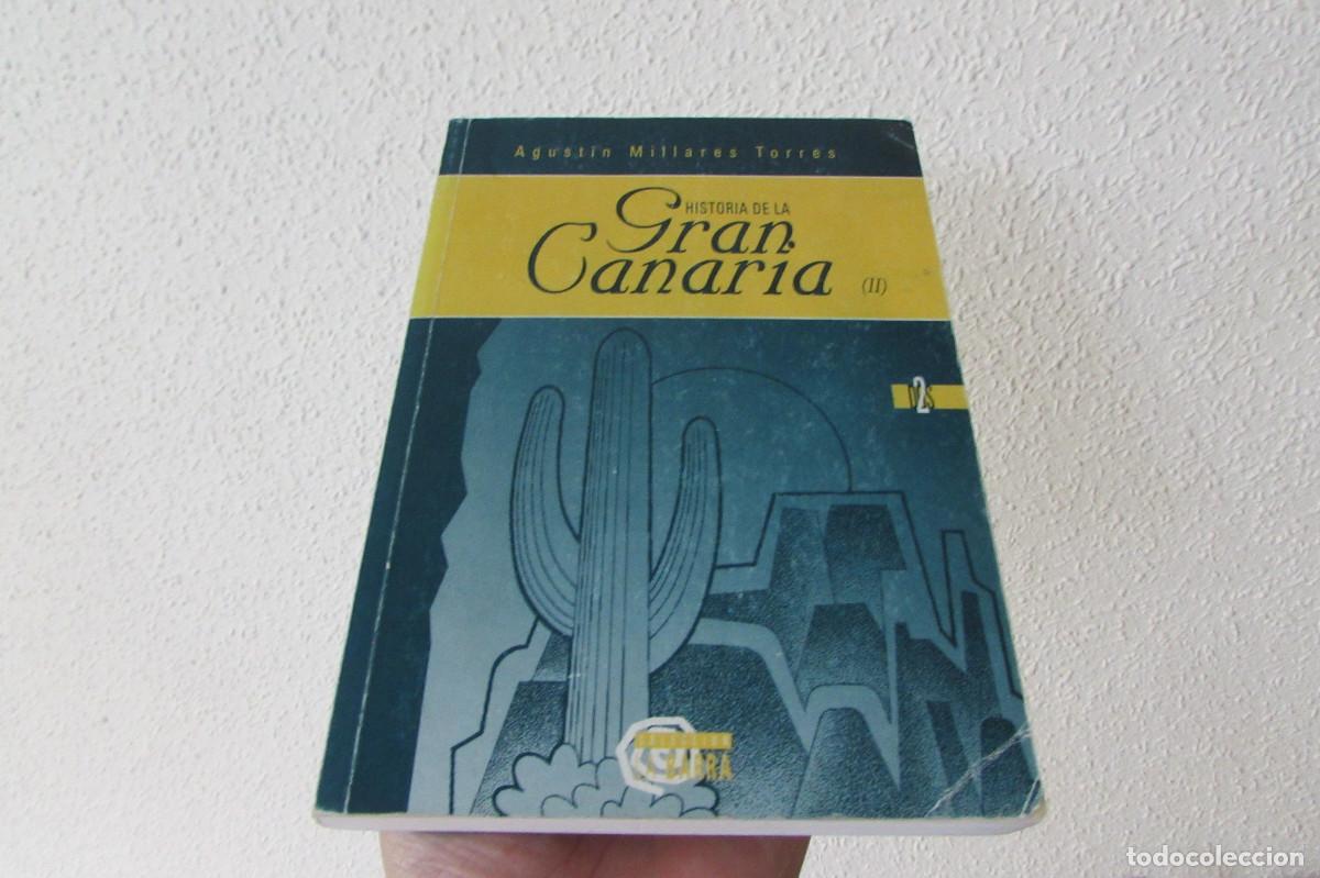 Libros de segunda mano: Historia de la Gran Canaria II. Agust&iacute;n Millares Torres