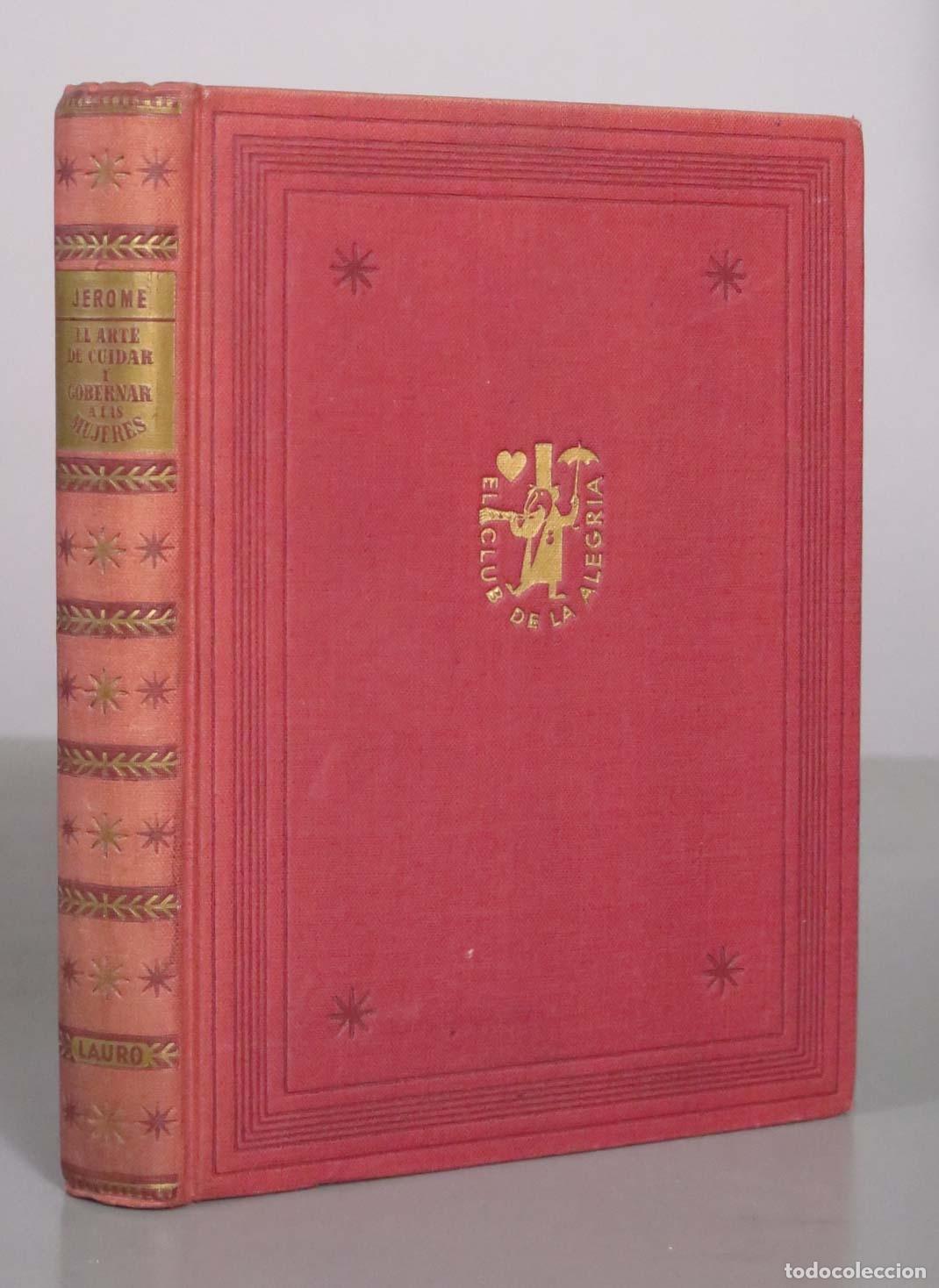 Libros de segunda mano: El Arte De Cuidar Y Gobernar A Las Mujeres - Jerome K. Jerome - Ediciones Lauro