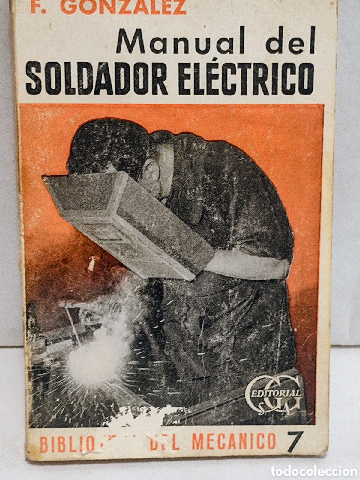 Libros de segunda mano: Libro Manual del Soldador Electrico