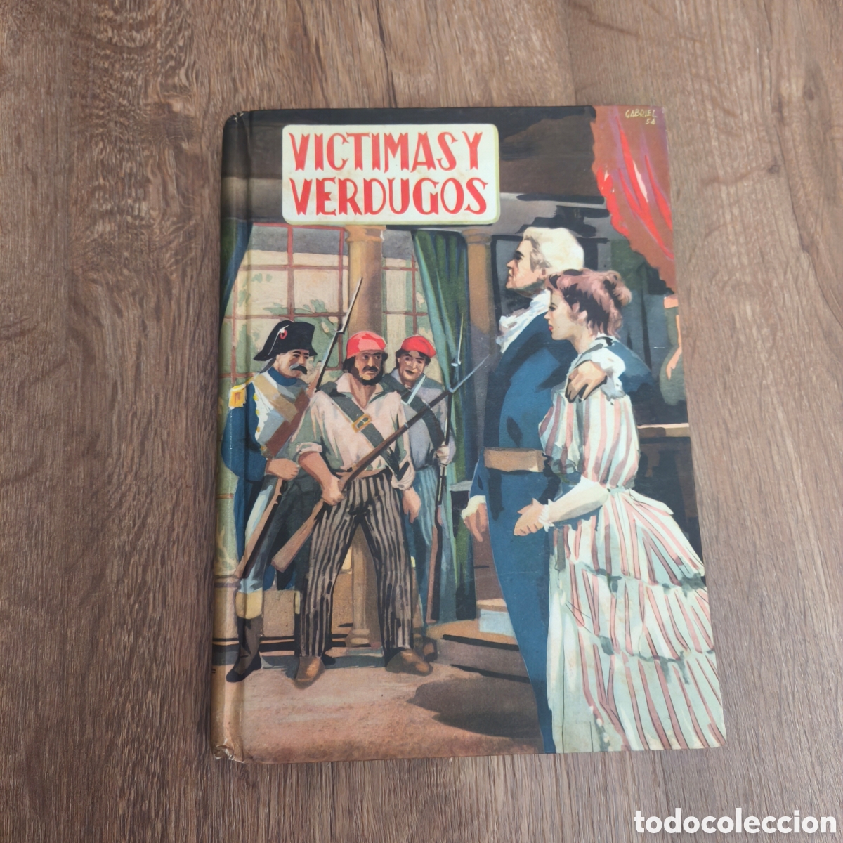 Libros de segunda mano: V&iacute;ctimas y Verdugos: Cuadros de la Revoluci&oacute;n Francesa