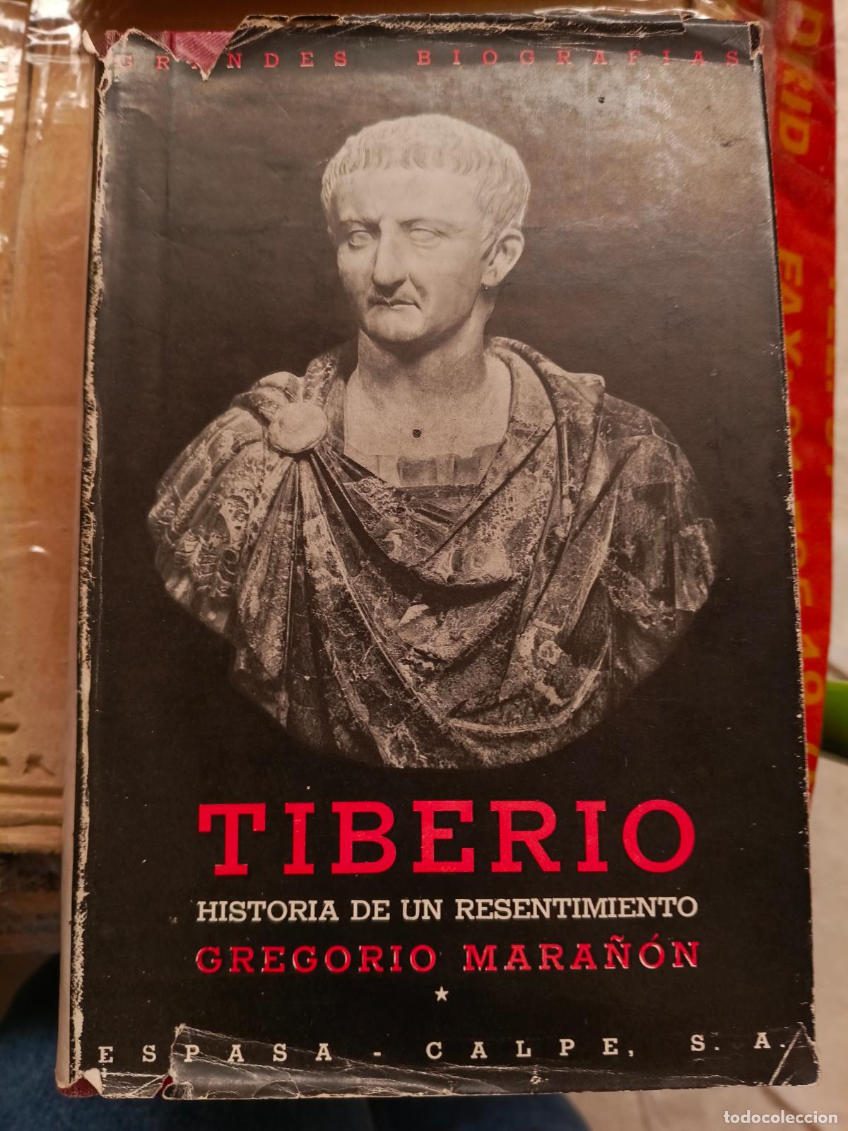 Libros de segunda mano: Tiberio: historia de un resentimiento.- Mara&ntilde;&oacute;n, Gregorio