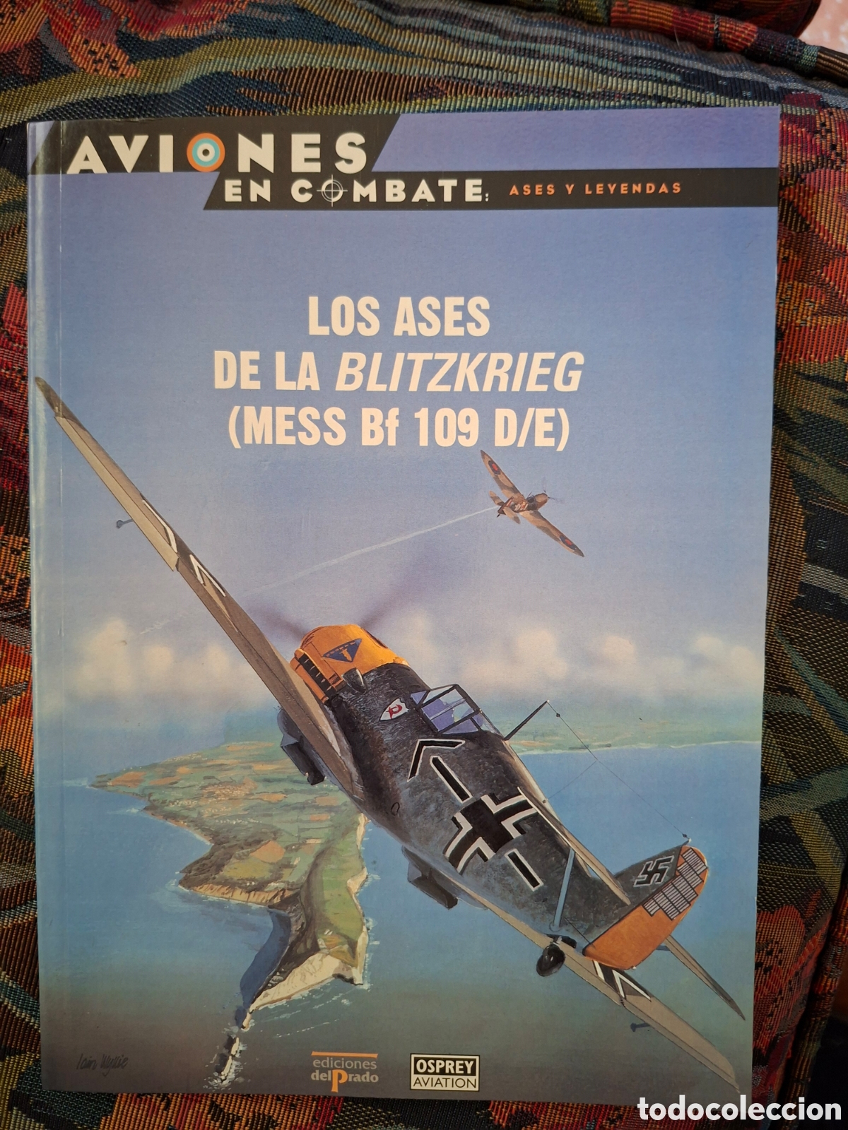 Libros de segunda mano: AVIONES EN COMBATES : LOS ASES DE LA BLITZKRIEG