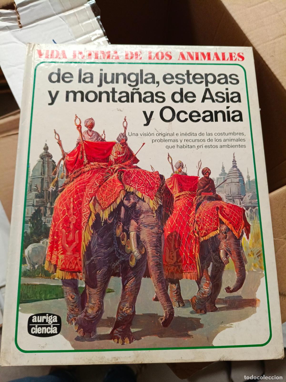 Second hand books: VIDA INTIMA DE LOS ANIMALES de la jungla, estepas y monta&ntilde;as de Asia y Oceania - Auriga ciencia -