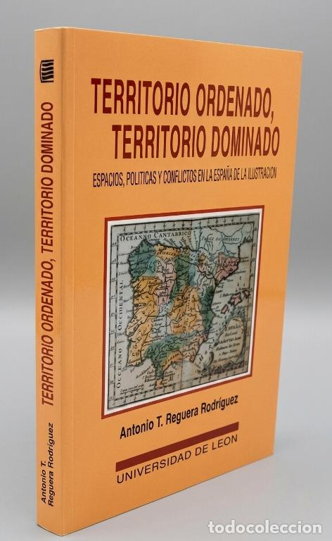 Libros de segunda mano: POLITICAS Y CONFLICTOS EN LA ESPA&Ntilde;A DE LA ILUSTRACION. TERRITORIO ORDENADO. DOMINADO.