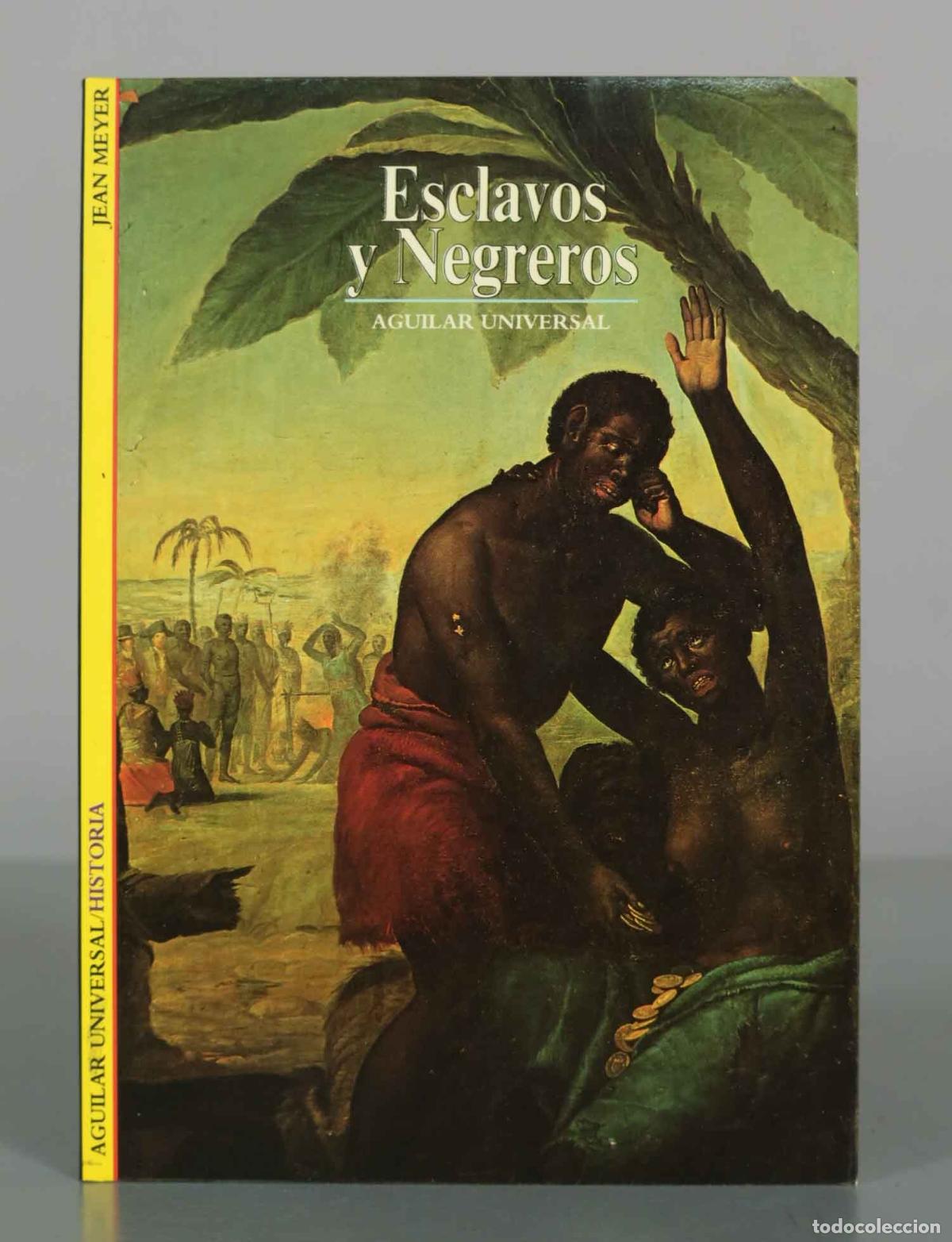 Libros de segunda mano: Esclavos y Negreros - Jean Meyer - Editorial Aguilar