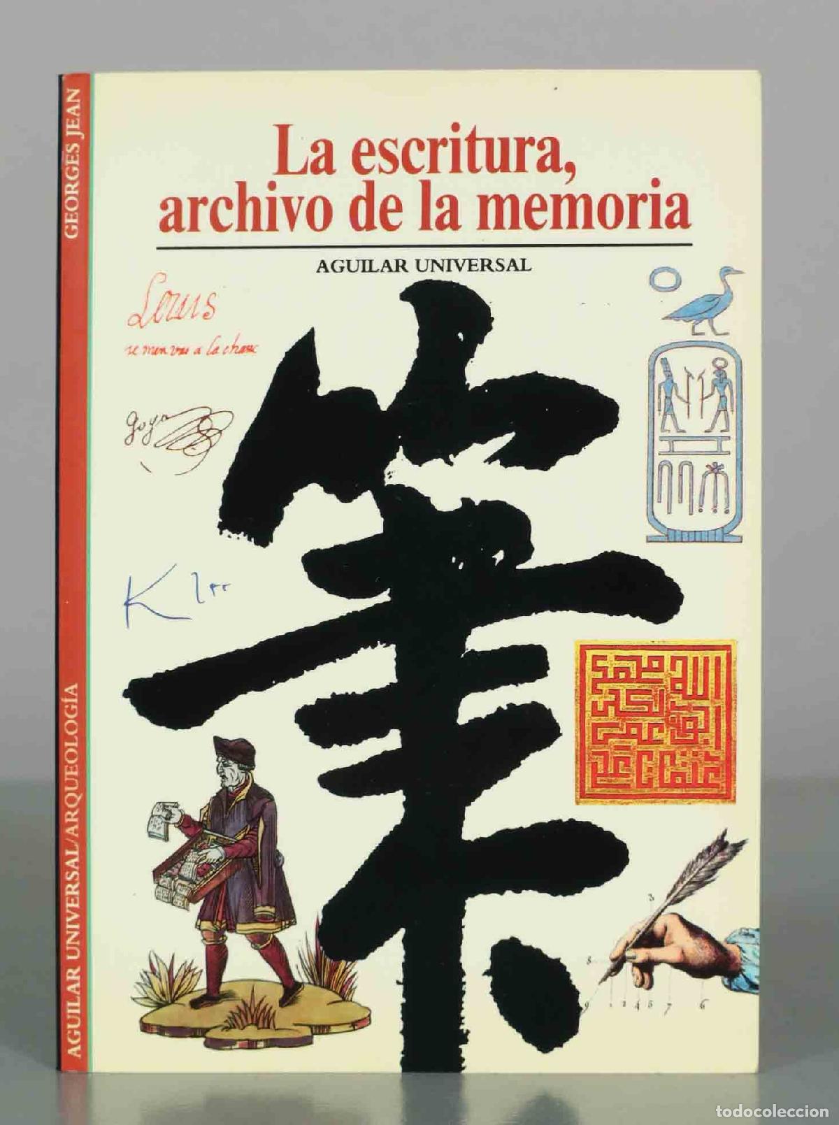 Libros de segunda mano: La escritura, archivo de la memoria - Georges Jean - Aguilar