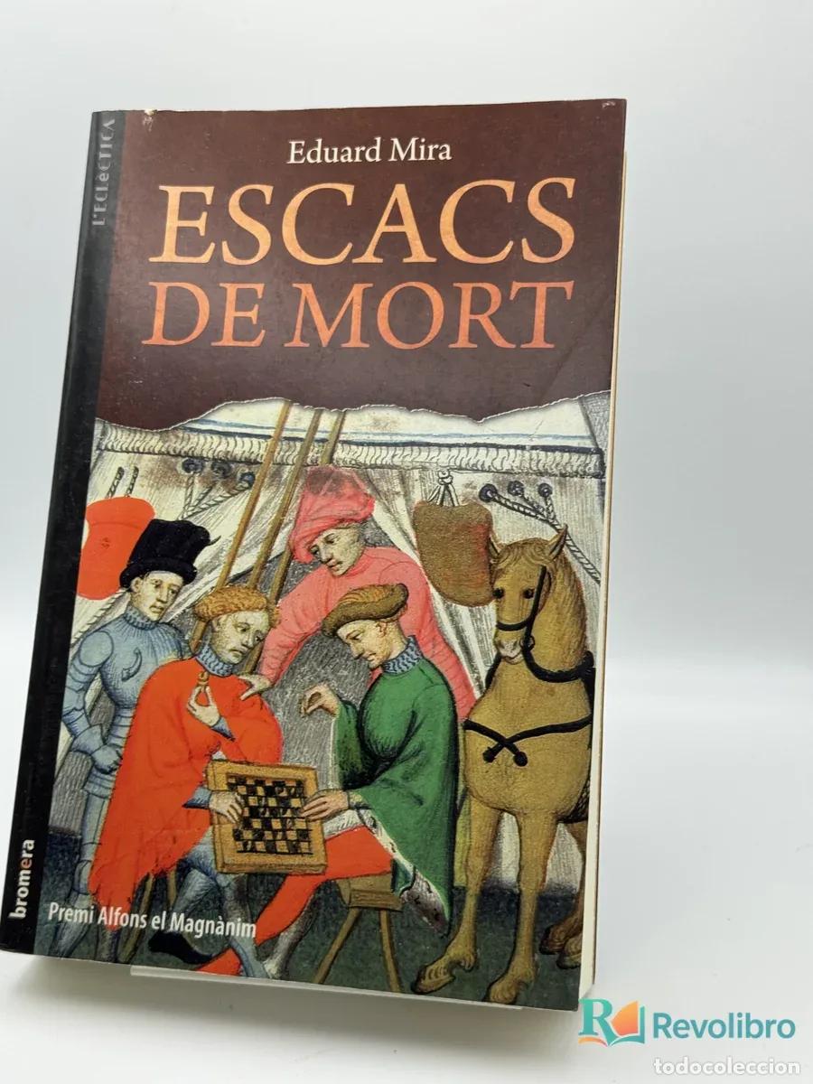 Libros de segunda mano: Escacs de Mort - Eduard Mira