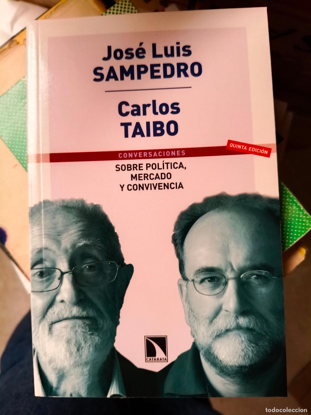 Libros de segunda mano: CONVERSACIONES SOBRE POLITICA, MERCADO Y CONVIVENCIA. - SAMPEDRO/TAIBO, Jose Luis/Carlos.