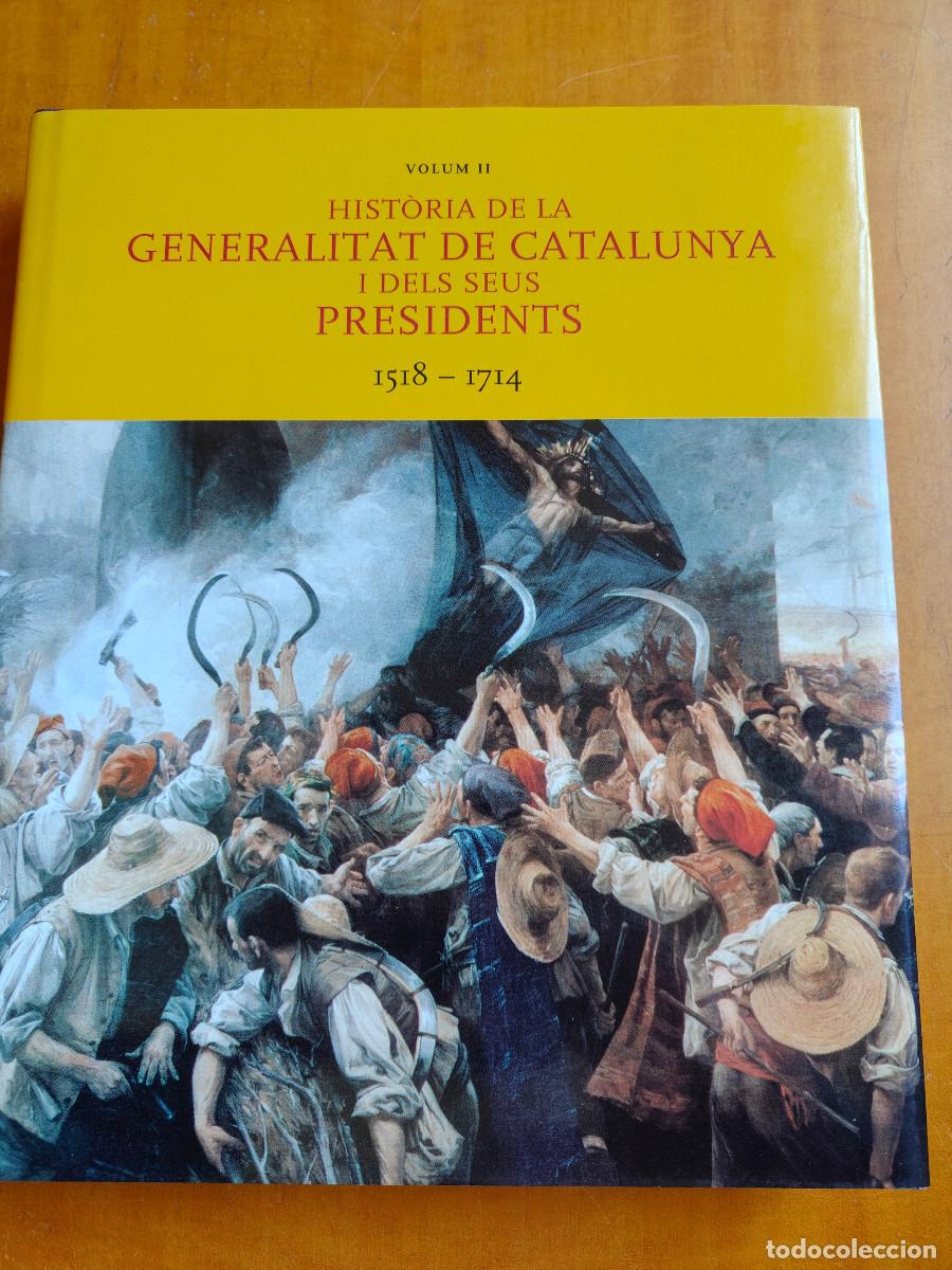 Libros de segunda mano: Hist&ograve;ria de la Generallitat de Catalunya i dels seus presidents 1518-1714