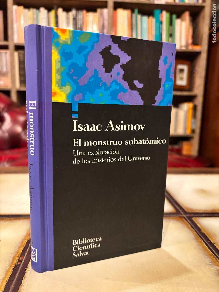 Libros de segunda mano: El monstruo subat&oacute;mico. Isaac Asimov PEDIDO M&Iacute;NIMO 5&euro;