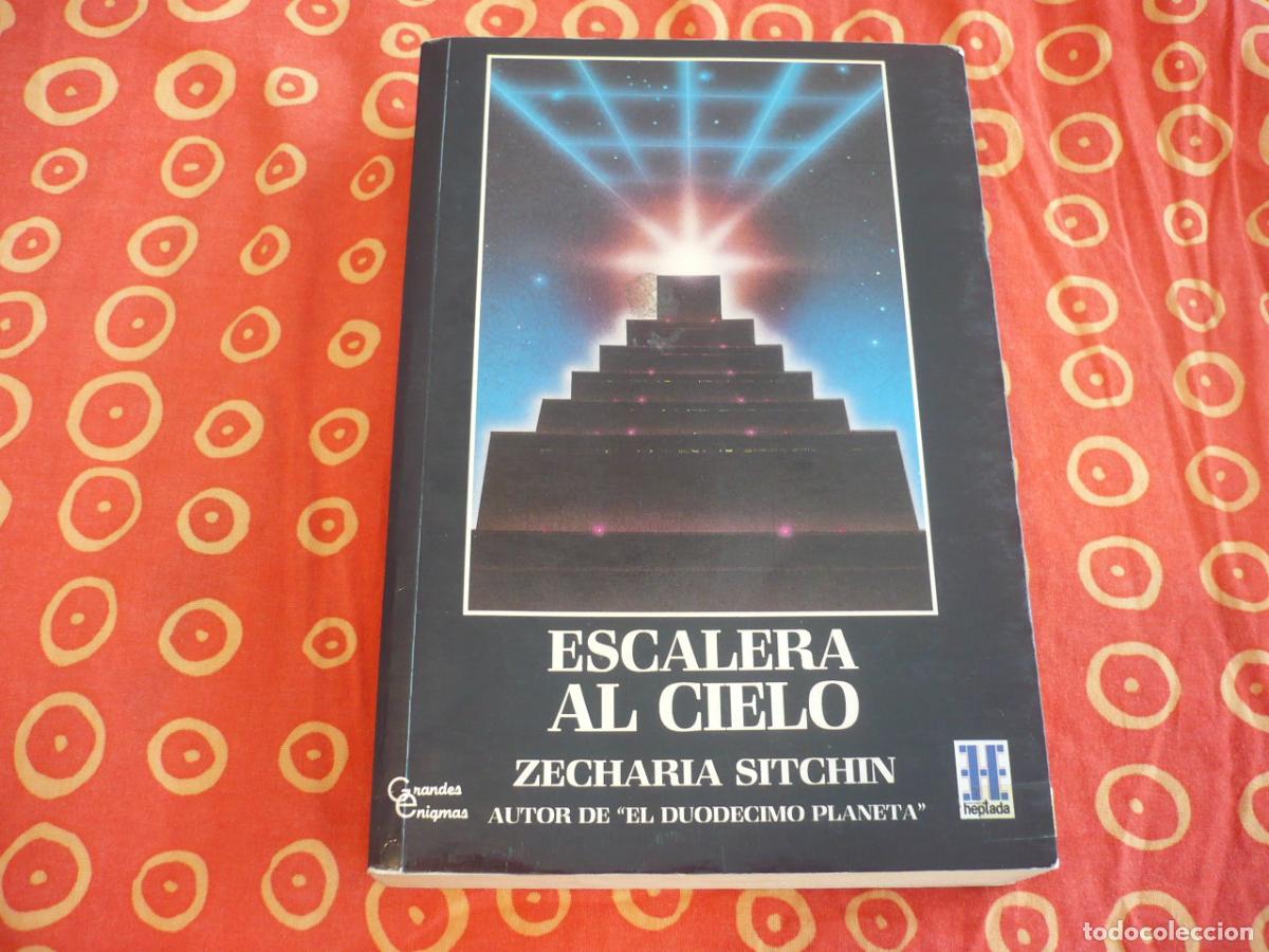 Libros de segunda mano: ESCALERA AL CIELO ( ZECHARIA SITCHIN ) EL DUODECIMO PLANETA ORIGEN EXTRATERRESTRE RAZA HUMANA