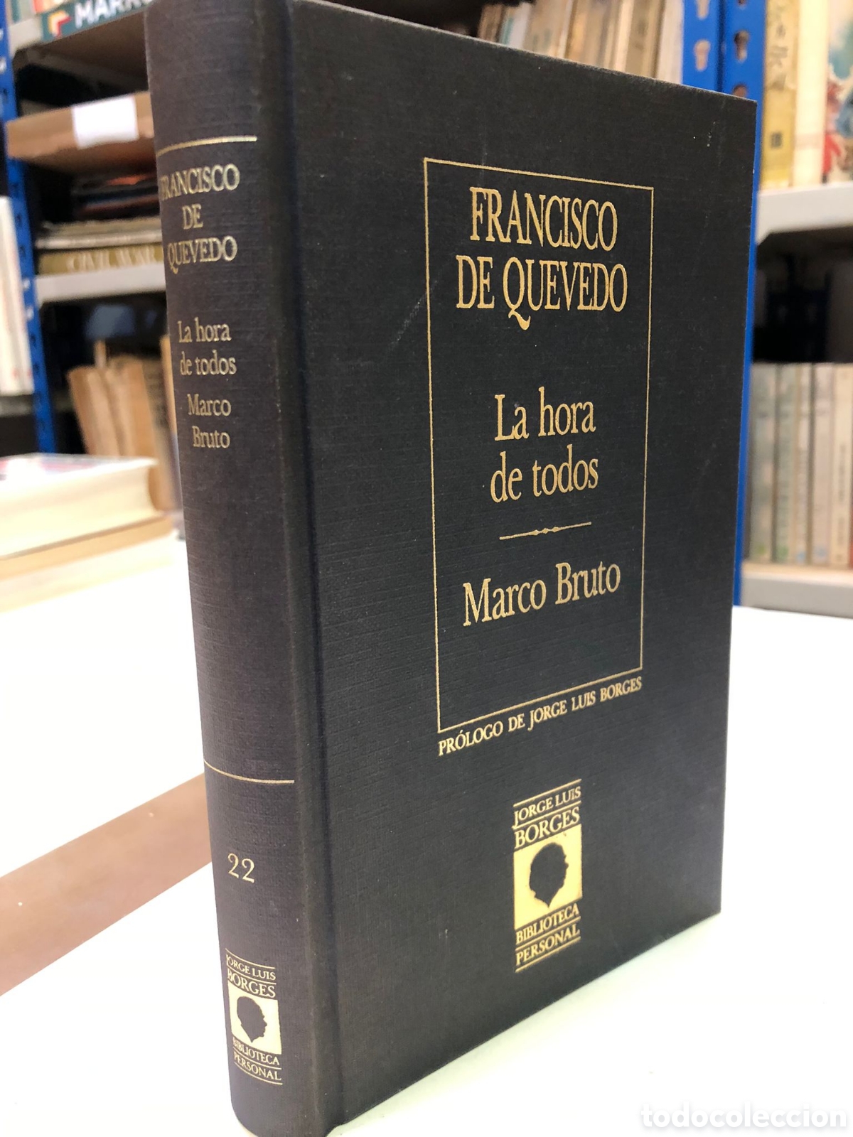 Second hand books: La hora de todos. Marco Bruto - Francisco de Quevedo