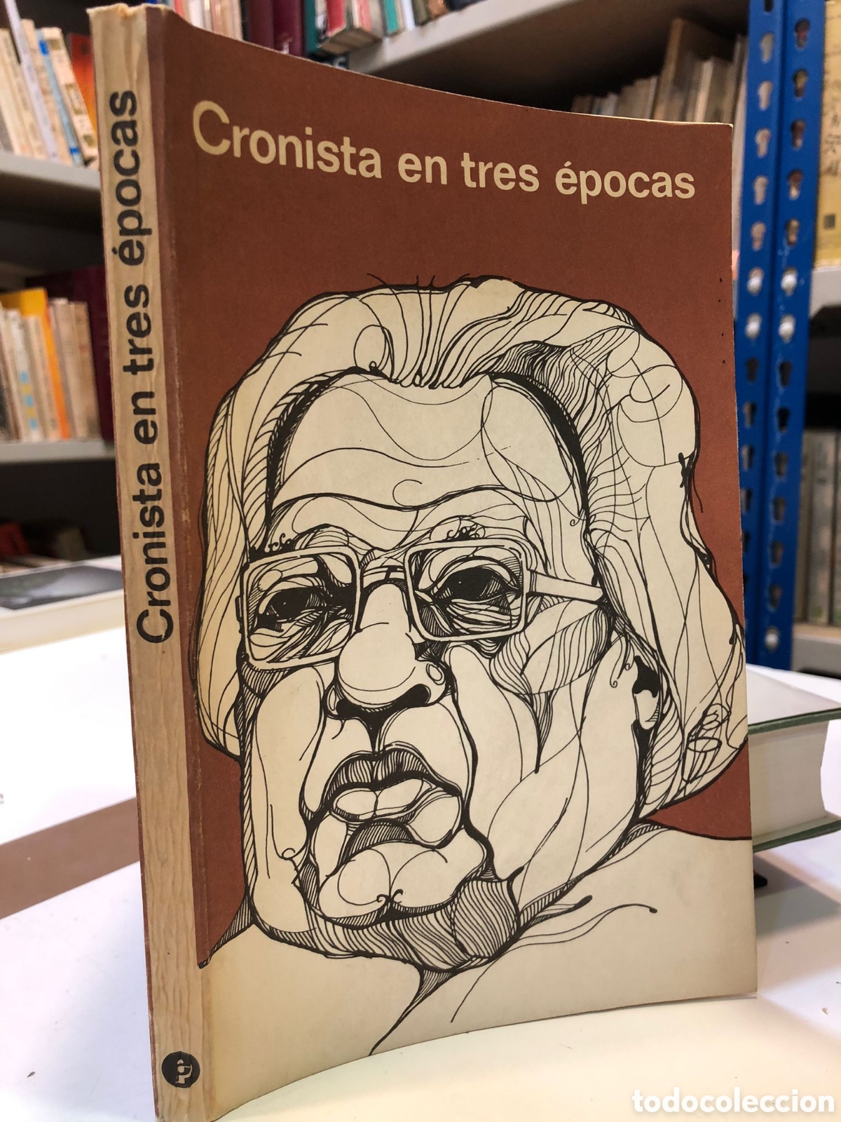 Second hand books: Cronista en tres &eacute;pocas - Nicol&aacute;s Guill&eacute;n