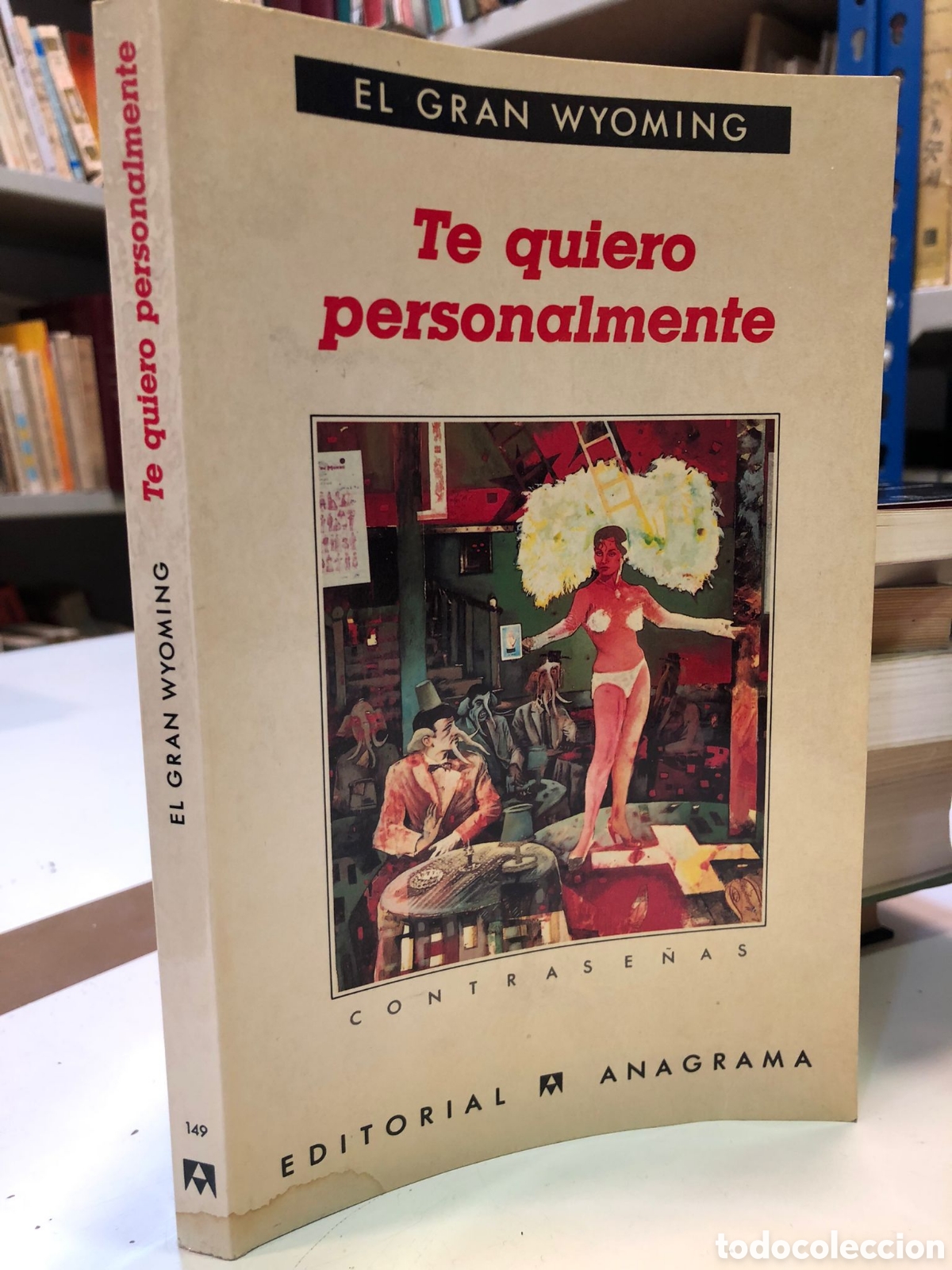 Libros de segunda mano: Te quiero personalmente - El Gran Wyoming - Foto 1