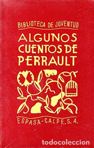 Libros de segunda mano: Algunos Cuentos de Perrault -facsimil-9 - Charles Perrault - Espasa-calpe