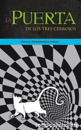 Libros de segunda mano: La Puerta de los Tres Cerrojos: Una Aventura Cu&aacute;ntica - Sonia Fern&aacute;ndez-vidal - La Galera - Joven, 2